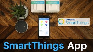 Overview of the SmartThings App [upl. by Anasus128]