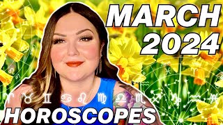 March 2024 Horoscopes  All 12 Signs [upl. by Eilime]