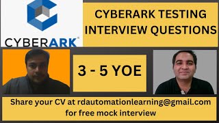 CyberArk Testing Interview Experience  Real Time Interview Questions and Answers [upl. by Adnoyek548]