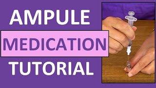 Ampule Medication Administration Nursing Clinical Skills [upl. by Nedrob]