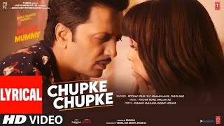 Chupke Chupke Lyrical Mister Mummy  Riteish Genelia  Rochak Armaan Shilpa Kumaar  Bhushan K [upl. by Yeliac673]