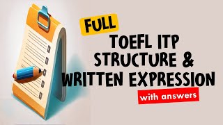 Full TOEFL ITP Structure and Written Expression with Answers Master TOEFL ITP  TOEFL Grammar [upl. by Porty]