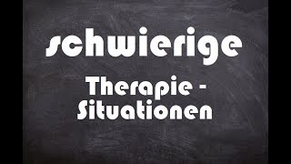 Schwierige TherapieSituationen  Übung für Therapeuten Coaches und Berater [upl. by Depoliti]