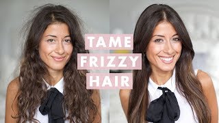 How to Tame Frizzy Hair [upl. by Antonella]