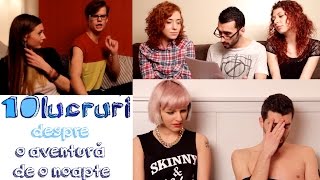 10 lucruri despre o aventură de o noapte [upl. by Aicnarf]