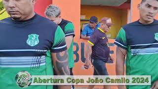 Abertura da Copa João Camilo 2024  Barra x Canidezinho  Mesquita Produções [upl. by Ahseela]