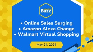 Online Sales Surging Amazon Alexa Change amp Walmart Virtual Shopping  Helium 10 Buzz 52424 [upl. by Giguere]