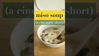 Miso soup a cinematic short cinematicvideo vlog lunchtime comedyshorts [upl. by Uot]