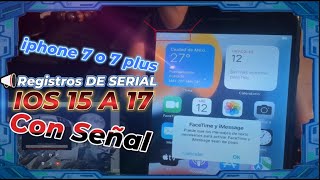 iphone 7 o 7 plus Bypass📣Registros DE SERIAL IOS 15 A 17 Con Señal [upl. by Ehc]