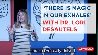 quotThere Is Magic In Our Exhalesquot With Dr Lori Desautels [upl. by Leinahtam]