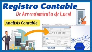 Como registrar un arrendamiento de Local y que cuentas se debe utilizar  Explicación sencilla [upl. by Judson]