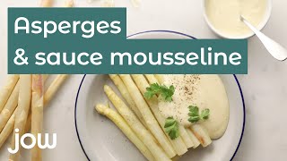 Recette des asperges amp sauce mousseline [upl. by Okiram546]