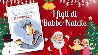 Una storia di Natale in italiano quotI figli di Babbo Natalequot tratta da Marcovaldo di Italo Calvino [upl. by Neuburger]