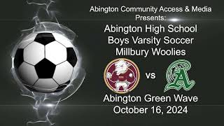 Millbury Woolies vs Abington Boys Varsity Soccer October 16 2024 [upl. by Ardnic]