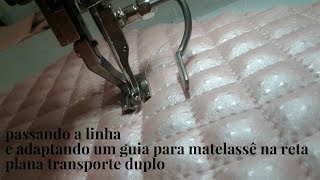 Plana Transporte Duplo  passando a linha e criando um pé para matelassê [upl. by Georgi]