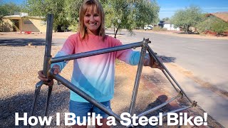 How I Built a Steel Bike [upl. by Toogood]