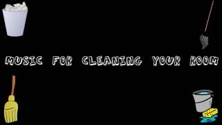 Music for Cleaning Your Room DanceElectronic Style [upl. by Ahsienahs]