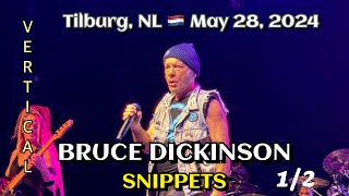 Bruce Dickinson  Snippets 12 013 Poppodium Tilburg NL 🇳🇱 May 28 2024 LIVE [upl. by Pinette74]