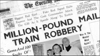 8th August 1963 The Great Train Robbery takes place [upl. by Arimak]