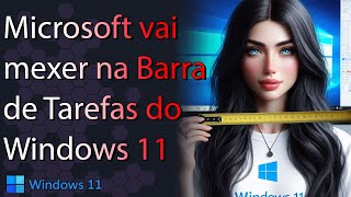 2 Novidades chegando para a BARRA DE TAREFAS do Windows 11 [upl. by Autumn]