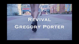 Gregory Porter  Revival Choreography [upl. by Squires]