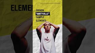 Eminem quotAMITYVILLEquot Sample Elements shorts eminem slimshady [upl. by Evanne261]