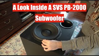 A Look Inside a SVS PB2000 Subwoofer [upl. by Uhn]