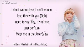 Taylor Swift  Afterglow Lyrics [upl. by Arakahs]