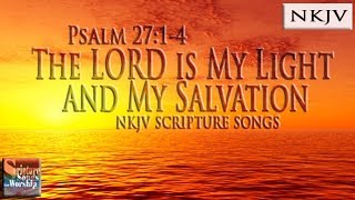 Psalm 2714 Song NKJV quotThe LORD is my Light and My Salvationquot Esther Mui [upl. by Saval715]