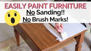 How to Easily Paint Furniture WITHOUT SANDING  The secret to a smooth paint job without sanding [upl. by Uzziel]