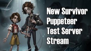 New Survivor Puppeteer Test Server Identity V [upl. by Lytsirk]