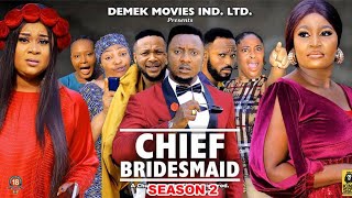 THE CHIEF BRIDESMAID SEASON 2 New Trending MovieChizzy AlichiampUju Okoli 2023 Latest Nigerian Movie [upl. by Vladamar]