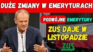 DUŻE ZMIANY W ZUS PODWÓJNA EMERYTURA W LISTOPADZIE SPRAWDŹ O ILE WZROST [upl. by Finley181]