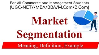 Market Segmentation  Meaning Definition Example Marketing Management [upl. by Newbill]