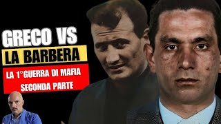 Greco vs La Barbera la 1° guerra di mafia  2° parte [upl. by Rakabuba886]