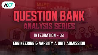 Integration । Question Bank Analysis Series । Higher Math  Engineering amp Varsity A unit Admission [upl. by Asilla]