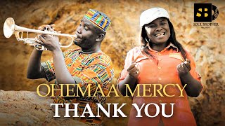 Ohemaa Mercy  Thank You Official Music Video [upl. by Ojillib37]