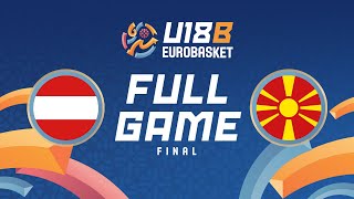 FINAL  Austria v North Macedonia  Full Basketball Game  FIBA U18 EuroBasket 2024 Division B [upl. by Galatea774]