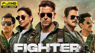 Fighter Full Movie 2024  Hrithik Roshan Deepika Padukone Anil Kapoor  1080p HD Facts amp Review [upl. by Puett197]