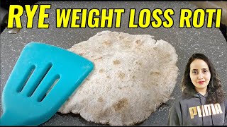 Super Weight Loss Roti Recipe  Lose 10KG in 15 Days  Rye Roti Recipe [upl. by Eladroc]