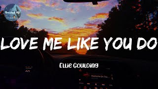 Ellie Goulding  Love Me Like You Do Lyrics Demi Lovato CLNGR [upl. by Derby]