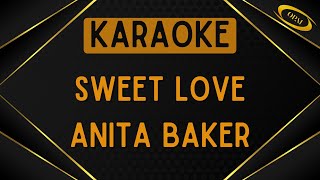 Anita Baker  Sweet Love Karaoke [upl. by Johan]