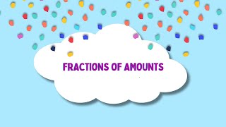 Fractions of Amounts [upl. by Cannell883]