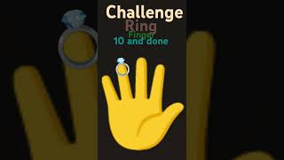 Challenge ring finger 10 and done [upl. by Javed]