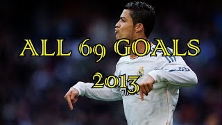 Cristiano Ronaldo ● All 69 Goals in 2013 ● HD [upl. by Datha]