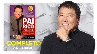 AudioBook  Pai Rico Pai Pobre  Completo [upl. by Suicul366]