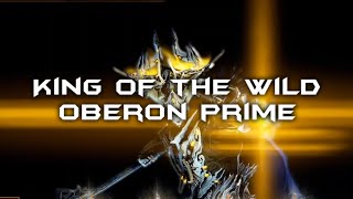 KING OF THE WILD  AN OBERON PRIME TRIBUTE [upl. by Eldred]