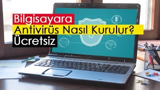 Bilgisayara Ücretsiz Antivirüs Nasıl Kurulur [upl. by Noillid509]