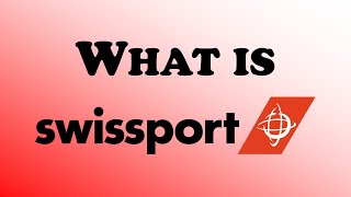 What is Swissport [upl. by Gil]