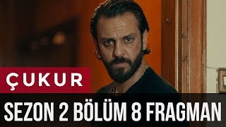 Çukur 2Sezon 8Bölüm Fragman [upl. by Aikcir]